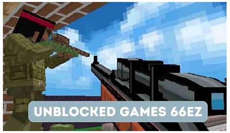 Unblocked Games 66 EZ Best Tips & Method