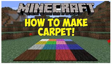 how to get carpet in minecraft