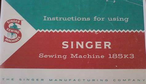 SINGER MODEL 185 Sewing Machine Manual – Sewing Machine Museum