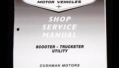 Find Cushman Scooter Utility Truckster Super Eagle Shop Service Master
