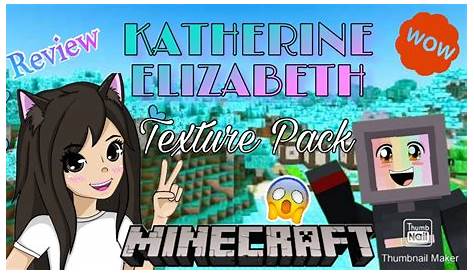 what mod does katherine elizabeth use in minecraft