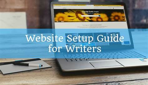 Ultimate Guide to Website Building for Writers, Authors & Journalists