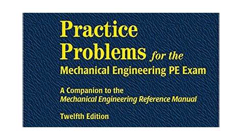 Practice Problems for the Mechanical Engineering PE Exam: A Companion