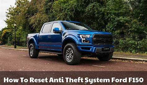 2004 ford f150 anti theft reset