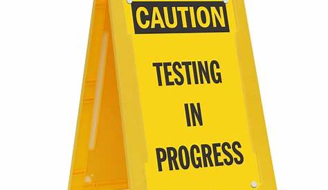 Testing in Progress Signs | Testing in Progress Tags