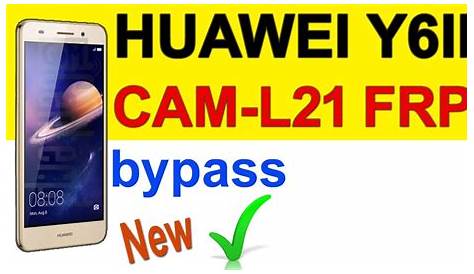 Huawei cam l21 frp unlock | HUAWEI Y6II CAM-L21 frp bypass | Cam L21