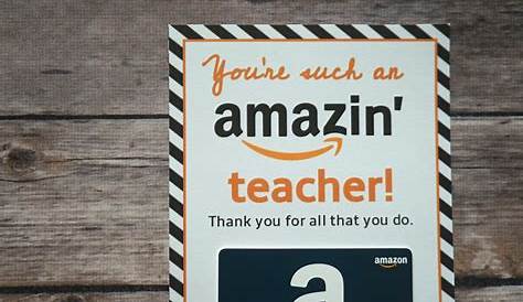 Free Amazon Teacher Gift Card Printable Template - Give Gift of Amazon