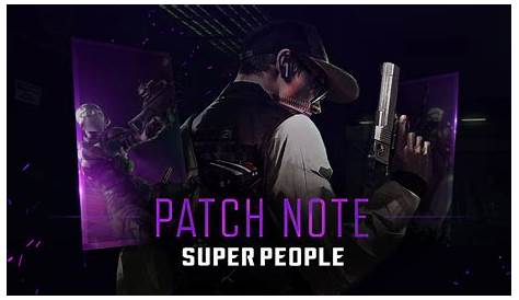 SUPER PEOPLE 2 - Feb. 4 Patch Notes - Steam News