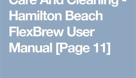 Care And Cleaning - Hamilton Beach FlexBrew User Manual [Page 11