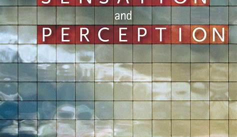 Sensation and Perception, 9th Edition - Cengage