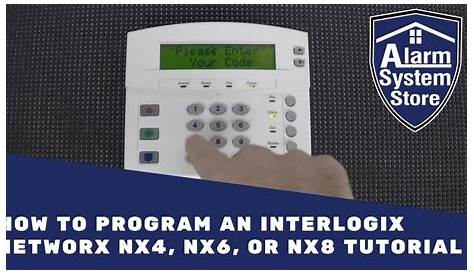How to Program an Interlogix Networx NX4, NX6, or NX8 Tutorial - Alarm