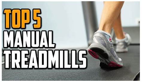Best Manual Treadmill Reviews in 2020 - Top 5 Manual Treadmills For