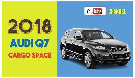 2018 Audi Q7 Cargo Space and Storage Review - YouTube