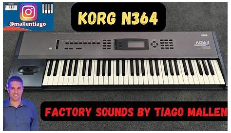 KORG N364/N264 - (FACTORY SOUNDS) by TIAGO MALLEN TEST SOUNDS