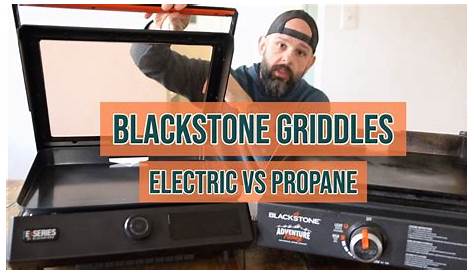 Blackstone Electric Griddle E-Series 17 vs Blackstone Propane Adventure