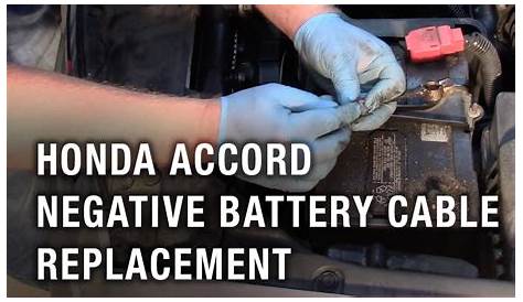 Honda Accord Negative Battery Cable Replacement - YouTube