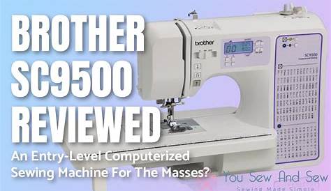 brother sc9500 sewing machine owner's manual