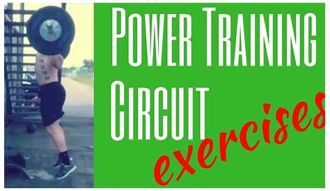 Power Training Circuit exercises: What are good Power Circuit Training