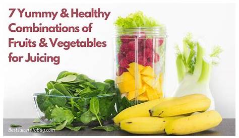 7 Best Combination of Fruits And Vegetables for Juicing