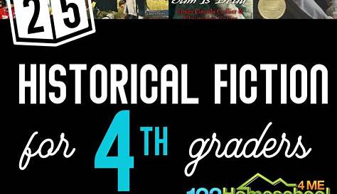 25 Historical Fiction Books for 4th Graders they Can't Put Down!