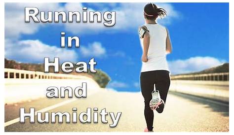 running in heat and humidity