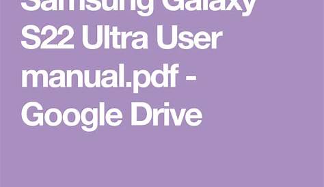 Samsung Galaxy S22 Ultra User manual.pdf - Google Drive in 2022 | Samsung galaxy, Galaxy, Samsung