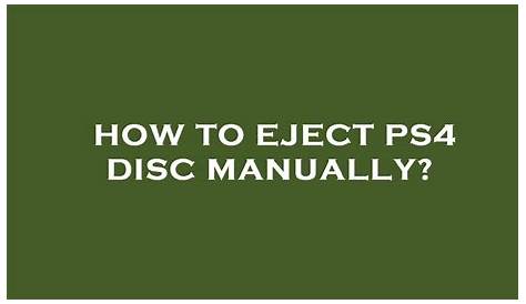 how to manually eject a ps4 disc
