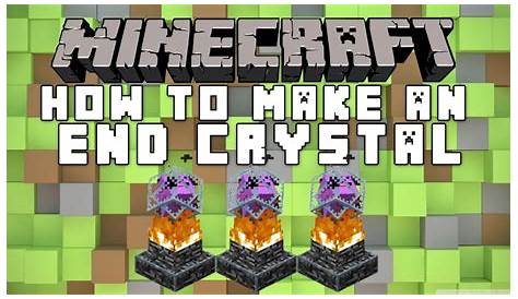 How To Make An End Crystal In Minecraft? - YouTube