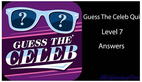 Guess The Celeb Quiz - Level 7 Answers - YouTube