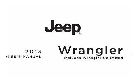 JEEP WRANGLER 2013 OWNER'S MANUAL Pdf Download | ManualsLib