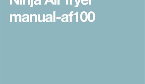 Ninja Air fryer manual-af100 | Air fryer recipes, Air fryer, Fryer