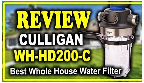 Culligan WH-HD200-C Whole House Water Filtration System Review - Best