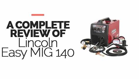 Lincoln Easy MIG 140 Review