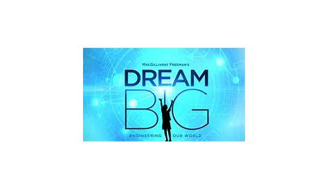 Dream Big: Engineering Our World - IMAX Victoria