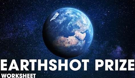 The Earthshot Prize: Repairing Our Planet Ep.1 Worksheet | Teaching