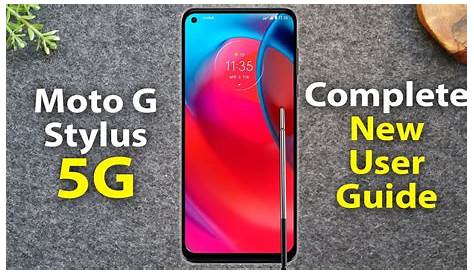 Motorola Moto G Stylus 5G New User Guide | G Stylus 5g User Guide