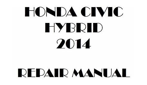 2014 Honda CIVIC HYBRID Service and Factory Repair Manuals PDF