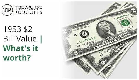 1953 $2 Dollar Bill Value | What's it worth? - Treasure Pursuits