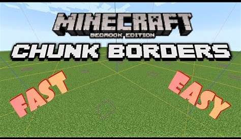 Where are chunk borders in Minecraft bedrock? - Rankiing Wiki : Facts