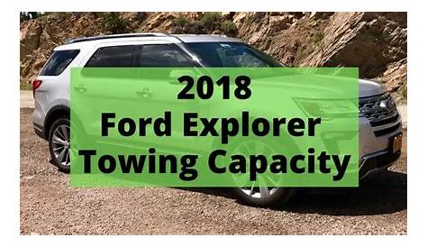 2018 Ford Explorer Towing Capacity - Auto Auxiliary