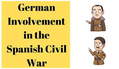 German Involvement in the Spanish Civil War - Cunning History Teacher