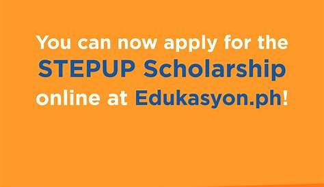 Apply-for-STEP-UP-Scholarship | Edukasyon.ph