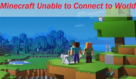 Top 3 Solutions to Minecraft Unable to Connect to World