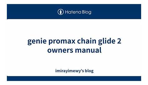 genie promax chain glide 2 manual