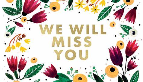 we will miss you cards printable