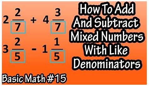 How To Add And Subtract, Adding And Subtracting Mixed Numbers With Like
