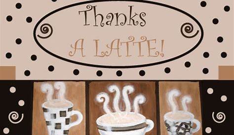 thanks a latte card printable