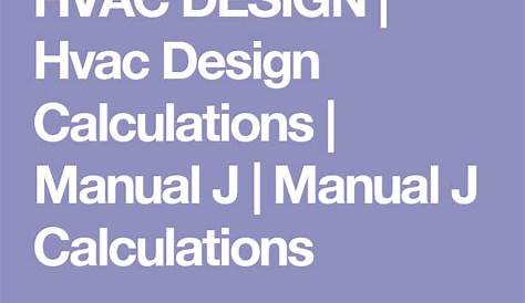 HVAC DESIGN | Hvac Design Calculations | Manual J | Manual J