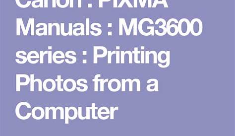 Canon : PIXMA Manuals : MG3600 series : Printing Photos from a Computer