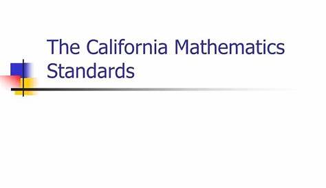 PPT - The California Mathematics Standards PowerPoint Presentation